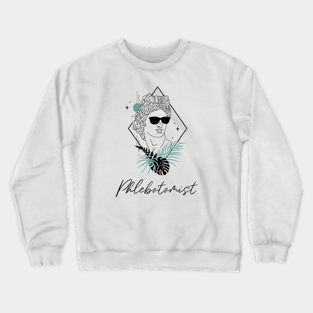 Phlebotomist - Antique Greek God Design Crewneck Sweatshirt by best-vibes-only